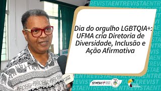 Dia do orgulho LGBTQIA+: UFMA cria Diretoria de Diversidade, Inclusão e Ação Afirmativa