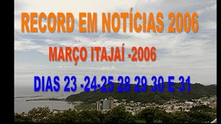 Record em Notícias de 23 até 31 março de 2006