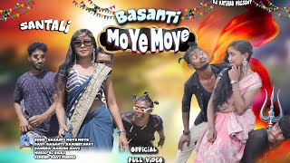 Moye Moye/Basanti/New Santhali Video 2024|Basanti Murmu Ranjeet Murmu