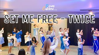 SET ME FREE - TWICE l Dream Catchers Studio #DanceClass 💙