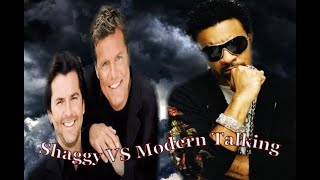 Shaggy vs Modern Talking and Paolo Monti.