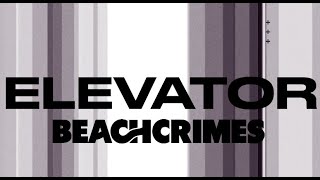 Beachcrimes x Tia Tia - Elevator [Official Lyric Video]