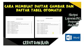 CARA MEMBUAT DAFTAR GAMBAR DAN DAFTAR TABEL OTOMATIS UNTUK SKRIPSI, PROPOSAL, LAPORAN MAGANG / PKL