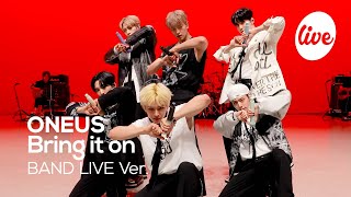 [4K] 원어스(ONEUS) “덤벼 (Bring it on)” Band LIVE Concert 원어스 싹다해먹어 드루와덤벼 [it’s KPOP LIVE 잇츠라이브]