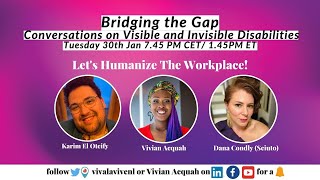 Bridging the Gap Conversations on Visible and Invisible Disabilities