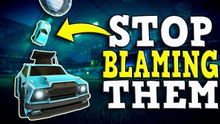 Why You Can NEVER Blame Your Teammates in Rocket League