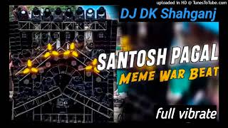 Santosh Pagal Na Hai - The Beat Mix - DEEJAY Ritik Shahganj