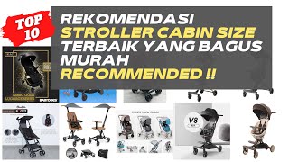 10 Rekomendasi Merk Stroller Cabin Size Terbaik Yang Bagus Murah Recommended Review