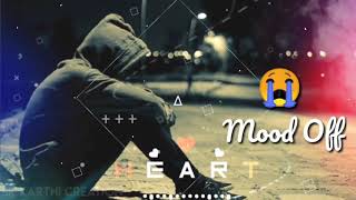 🔥🔥вєѕt mσσd σff 😭😭 вєѕt ѕαd ѕσng 💔💔 | heart touching new emotional mood off song || Emotions Dj Song