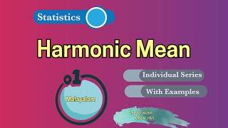 Harmonic Mean in Individual Series | Examples | Malayalam |