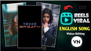 Viral English Song Reels Editing Vn App | Trending Instagram Reels Editing