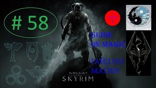 SKYRIM ГАЙД МАГ ПРОКАЧКА РАЗРУШЕНИЕ, КОЛДОВСТВО, ИЛЛЮЗИЯ, ИЗМЕНЕНИЕ, ВОССТАНОВЛЕНИЕ