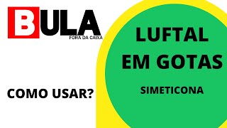 LUFTAL: O que é importante saber?