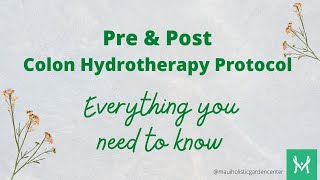 PRE & POST PROTOCOL COLON HYDROTHERAPY