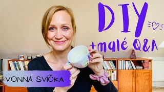 DIY vonná svíčka | Vyrábím svíčku a zodpovídám dotazy | mini Q&A