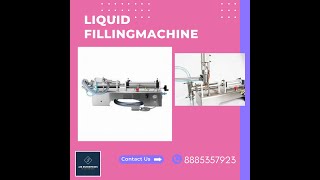 LIQUID FILLING MACHINE IN HYDERABAD CALL 8885357923