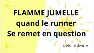 flammes jumelles quand le runner se remet en question #coupledivin #flammesjumelles #conscience #âme