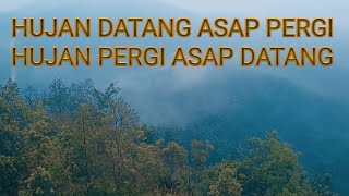 HUJAN DAN ASAP BERTARUNG