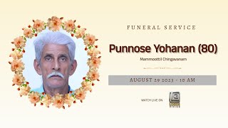 PUNNOSE YOHANAN ( 80 ) | FUNERAL SERVICE | 29-08-2023 | LOGOSVISION MEDIA