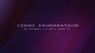 ISANG PAGKAKATAON - MC PHILEAPZ x D-ICE x YANNA SY