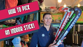 How to choose an indoor hockey stick!