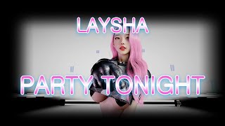 VAM MMD LAYSHA - Party Tonight [4K/60]