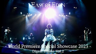 East Of Eden - World Premiere Special Showcase 2023 - Digest Trailer Vol.2