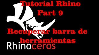 Tutoriales Rhino - Cómo restaurar barra de herramientas Rhino Español 2019 part9