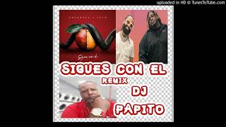 Dj Papito /Arcángel Ft Sech - Sigues - Con - El #Remix