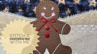 Stitch This Gingerbread Man With Me - slow stitching embroidery for Christmas