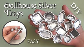 SO EASY Silver Trays ~Dollhouse DIY~ #Miniatures #SilverTrays #dollhouseMaking @nessiemonstercrafts