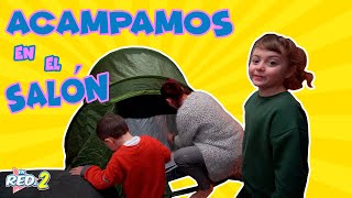 MONTAMOS un CAMPAMENTO en el SALÓN!! Enredos en Familia