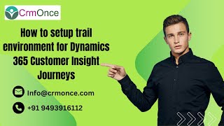 How To Setup Trail Environment for Dynamics 365 Customer Insight Journeys