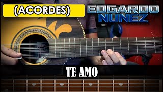 Te Amo - Edgardo Nuñez - Acordes Bajo Sexto / Bajo Quinto TUTORIAL