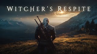 Witcher's Respite: The Witcher Ambience - Orchestral Ambient Music for deep Focus and Relaxation