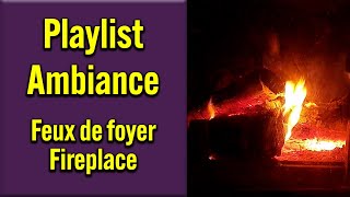 Playlist Ambiance - Relaxer avec une ambiance de feu de foyer - Relaxing with Creek Sounds Ambience