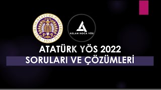 ATATÜRK YÖS 2022 ÇIKMIŞ SORULAR