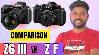 Nikon Z6 III VS Nikon ZF | कौन सा Camera आपके लिए बेस्ट है (Hindi)