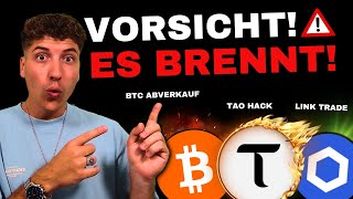 BitTensor (TAO) Hack 🚨 Bitcoin Abverkauf 📉 ChainLink Long Trade 🟢