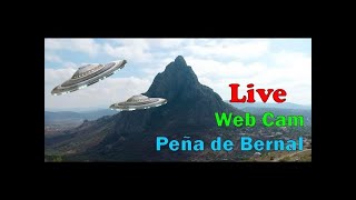 Web Cam Peña de Bernal en VIVO