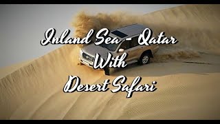 Qatar Inland Sea with Desert Safari - 2019