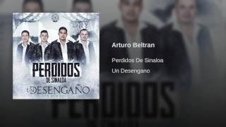 Arturo Beltran - Perdidos de Sinaloa