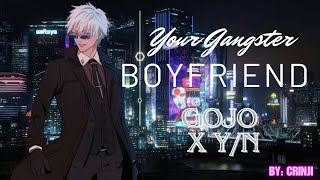 My Gangster Boyfriend Oneshot | Satoru Gojo X Y/n