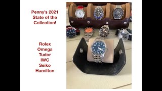 State of the Collection | My Watch Collection Jan. 2021 | Rolex, Omega, Tudor, Hamilton, Seiko, IWC