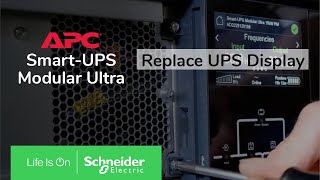 APC Smart-UPS Modular Ultra 5-20kW - How to replace the display