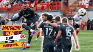 ‘WELL BULLY WEE CLYDE!! Clyde 1-3 Motherwell VLOG