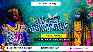 Cho Nach Vibration DJ SUBHAJIT SM