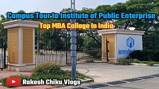 Campus Tour to IPE | Institute of Public Enterprise| Top Management College in India |Shamirpet, Hyd