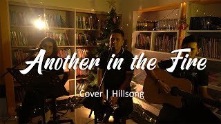 Another in the Fire acoustic (cover) | Hillsong