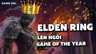 Elden Ring lên ngôi và chân dung 5 game ấn tượng nhất tại The Game Awards 2022 | Game On!